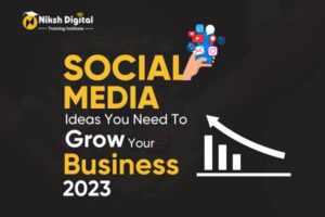 Read more about the article Social Media Ideas You Need to Grow Your Business 2023
