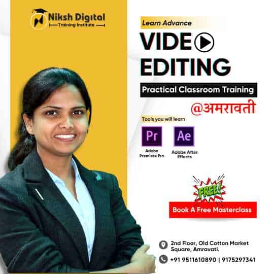 Video editing course in amravati by niksh digital institute