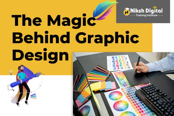 Read more about the article The Magic Behind Graphic Design