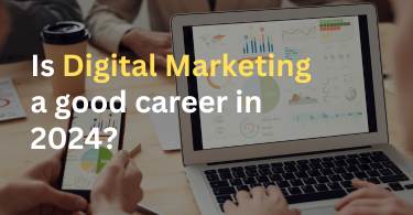 You are currently viewing Is digital marketing a good career in 2024?