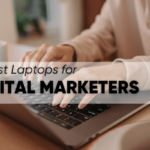 10 Best Laptops for Digital Marketers