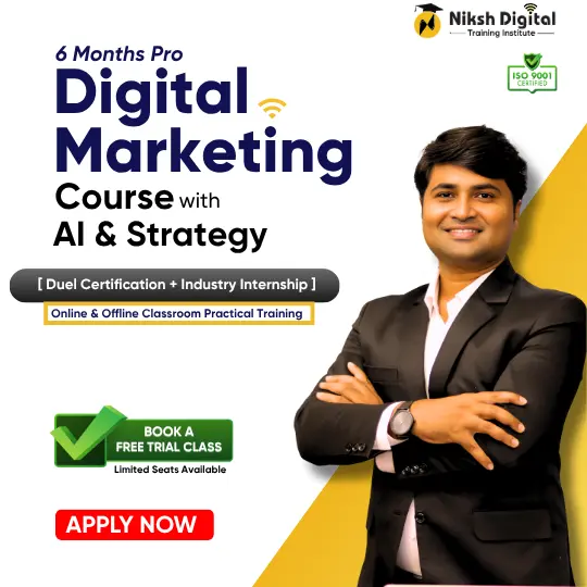 Apply for a 6-month pro digital marketing course with AI & Strategy at Niksh Digital. This ISO 9001 certified program includes dual certification, an industry internship, and practical online or offline training. Book a free trial class today.